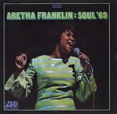 Aretha Franklin’s 10 Greatest Songs and Greatest Discs (Representative Songs and Hidden Masterpieces)
