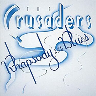 The Crusaders’s 10 Greatest Songs and Greatest Discs (Representative Songs and Hidden Masterpieces)