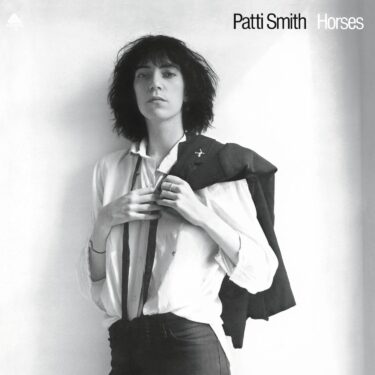 Patti Smith’s 10 Greatest Songs and Greatest Discs (Representative Songs and Hidden Masterpieces)