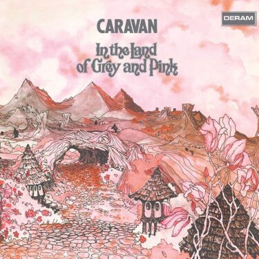 Caravan’s 8 Greatest Songs and Greatest Discs (Representative Songs and Hidden Masterpieces)