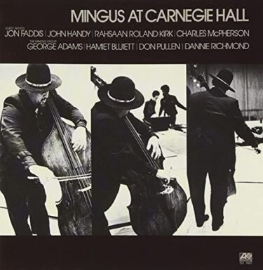 Charles Mingus’s 5+5 Greatest Songs and Greatest Discs (Representative Songs and Hidden Masterpieces)