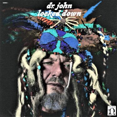 Dr. John’s 10 Greatest Songs and Greatest Discs (Representative Songs and Hidden Masterpieces)