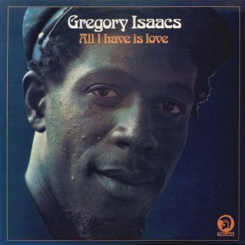 Gregory Isaacs’s 10 Greatest Songs and Greatest Discs (Representative Songs and Hidden Masterpieces)