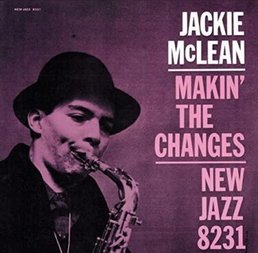 Jackie McLean’s 10 Greatest Songs and Greatest Discs (Representative Songs and Hidden Masterpieces)