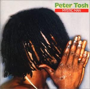 Peter Tosh’s 10 Greatest Songs and Greatest Discs (Representative Songs and Hidden Masterpieces)