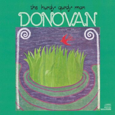 Donovan’s 10 Greatest Songs and Greatest Discs (Representative Songs and Hidden Masterpieces)