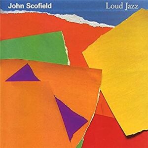john-scofield-loud