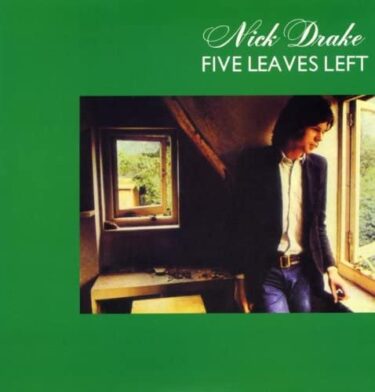 Nick Drake’s 10 Greatest Songs and Greatest Discs (Representative Songs and Hidden Masterpieces)